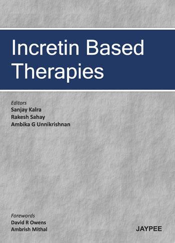 INCRETIN BASED THERAPIES,1/E,SANJAY KALRA