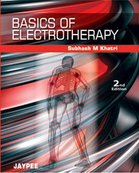 BASICS OF ELECTROTHERAPY,2/E,KHATRI
