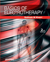 BASICS OF ELECTROTHERAPY,2/E,KHATRI