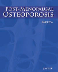 POSTMENOPAUSAL OSTEOPOROSIS BASIC & CLINICAL CONCEPTS,1/E,MEETA