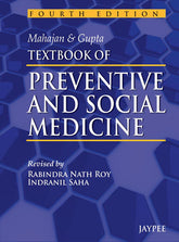 MAHAJAN & GUPTA TEXTBOOK OF PREVENTIVE AND SOCIAL MEDICINE,4/E,RABINDRA NATH ROY