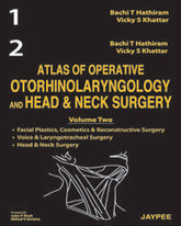 ATLAS OF OPERATIVE OTORHINOLARYNGOLOGY AND HEAD & NECK SURGERY (2VOLS),1/E,BATCHI T HATHIRAM