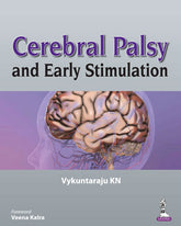 CEREBRAL PALSY AND EARLY STIMULATION,1/E,VYKUNTARAJU KN