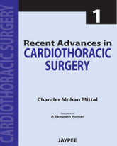 RECENT ADVANCES IN CARDIOTHORACIC SURGERY VOL.1,1/E,CHANDER MOHAN MITTAL