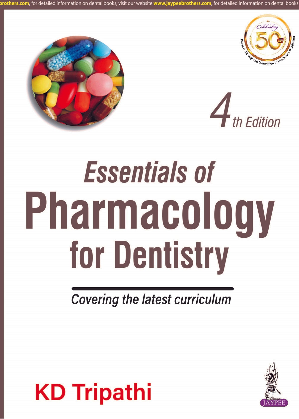 ESSENTIALS OF PHARMACOLOGY FOR DENTISTRY COVERING THE LATEST CURRICULUM,4/E,KD TRIPATHI