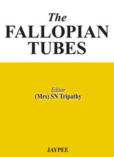 THE FALLOPIAN TUBES,1/E,SN TRIPATHY