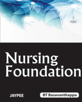 NURSING FOUNDATION,1/E,BASAVANTHAPPA BT