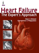 HEART FAILURE THE EXPERT'S APPROACH,1/E,ALAN S MAISEL