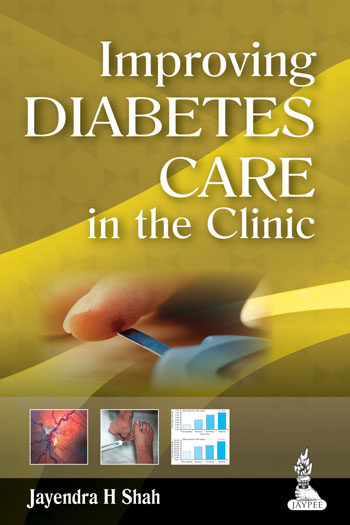 IMPROVING DIABETES CARE IN THE CLINIC,1/E,JAYENDRA H SHAH