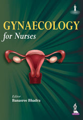 GYNECOLOGY FOR NURSES,1/E,BHADRA BANASREE
