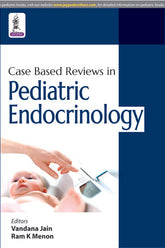 CASE BASED REVIEWS IN PEDIATRIC ENDOCRINOLOGY,1/E,VANDANA JAIN