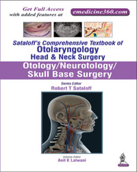 SATALOFF'S COMPREHENSIVE TB.OF OTOLARY.HEAD&NECK SURGERY OTOLOGY/NEUROTOLOGY/SKULL BASE SUR.VOL.1,1/E,ANIL K LALWANI
