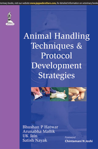 ANIMAL HANDLING TECHNIQUES & PROTOCOL DEVELOPMENT STRATEGIES,1/E,HATWAR BHUSHAN P