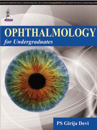 OPHTHALMOLOGY FOR UNDERGRADUATES,1/E,PS GIRIJA DEVI