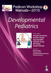 PEDICON WORKSHOP MANUALS-2015(IAP): DEVELOPMENTAL PEDIATRICS,1/E,ANUPAM SACHDEVA