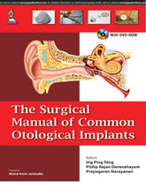 THE SURGICAL MANUAL OF COMMON OTOLOGICAL IMPLANTS WITH DVD-ROM,1/E,TANG ING PING