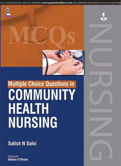 MULTIPLE CHOICE QUESTIONS IN COMMUNITY HEALTH NURSING,1/E,SATISH N SALVI