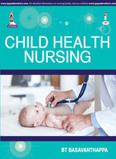 CHILD HEALTH NURSING,1/E,BASAVANTHAPPA BT