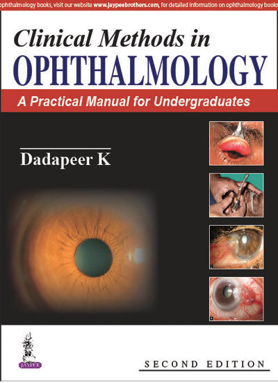 CLINICAL METHODS IN OPHTHALMOLOGY:A PRACTICAL MANUAL FOR MEDICAL STUDENTS,2/E,DADAPEER K