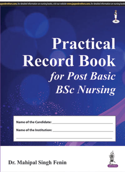 PRCATICAL RECORD BOOK FOR POST BASIC BSC NURSING,1/E,MAHIPAL SINGH FENIN