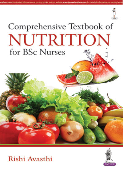 COMPREHENSIVE TEXTBOOK OF NUTRITION FOR BSC NURSES,1/E,AVASTHI RISHI