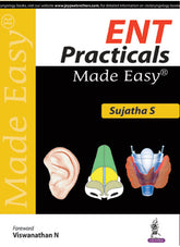 ENT PRACTICALS MADE EASY,1/E,SUJATHA S