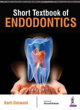 SHORT TEXTBOOK OF ENDODONTICS,1/E,AARTI DASWANI