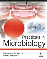 PRACTICALS IN MICROBIOLOGY,1/E,MANIDEEPA SENGUPTA