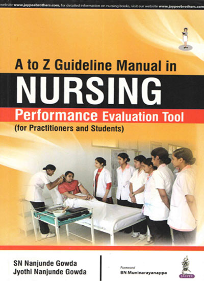 A TO Z GUIDELINE MANUAL IN NURSING PERFORMANCE EVALUATION TOOL (FOR PRACTITIONERS AND STUDENTS),1/E,SN NANJUNDE GOWDA