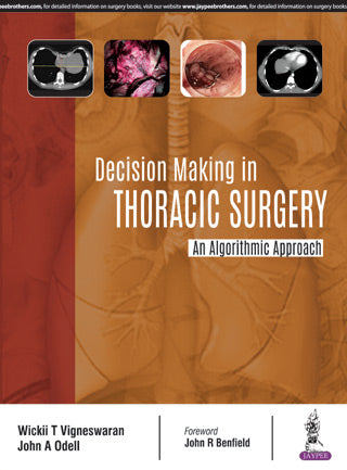 DECISION MAKING IN THORACIC SURGERY AN ALGORITHMIC APPROACH,1/E,WICKII T VIGNESWARAN