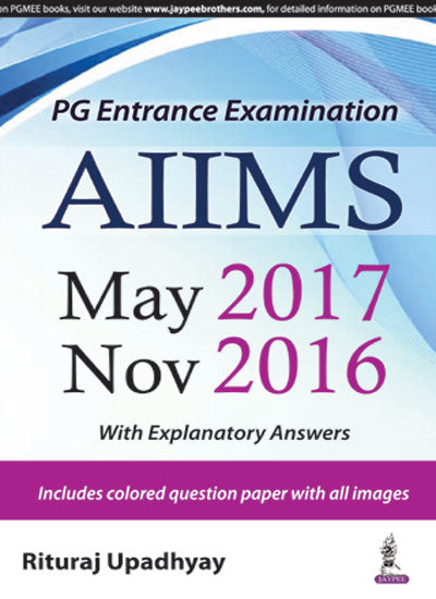 AIIMS MAY 2017 NOV 2016 (PG ENTRANCE EXAMINATION),1/E,RITURAJ UPADHYAY