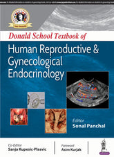 DONALD SCHOOL TEXTBOOK OF HUMAN REPRODUCTIVE AND GYNECOLOGICAL ENDOCRINOLOGY,1/E,SONAL PANCHAL