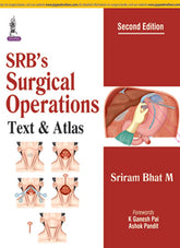 SRB'S SURGICAL OPERATIONS TEXT & ATLAS,2/E,SRIRAM BHAT M