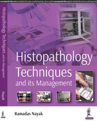 HISTOPATHOLOGY TECHNIQUES AND ITS MANAGEMENT 1/E R.P. by RAMADAS NAYAK