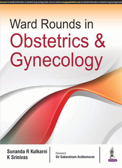 WARD ROUNDS IN OBSTETRICS & GYNECOLOGY,1/E,SUNANDA R KULKARNI