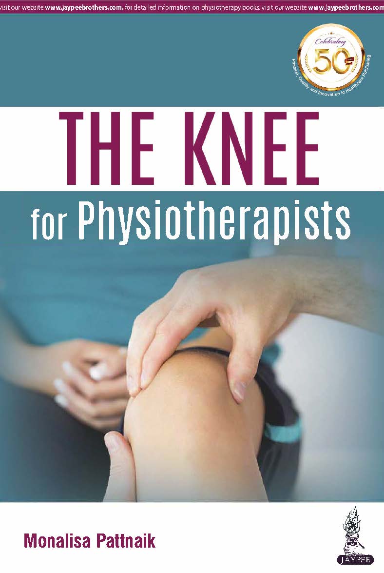 THE KNEE FOR PHYSIOTHERAPISTS,1/E,MONALISA PATTNAIK