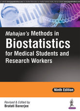 MAHAJAN'S METHODS IN BIOSTATISTICS FOR MEDICAL STUDENTS AND RESEARCH WORKERS,9/E,BRATATI BANERJEE