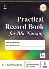 PRACTICAL RECORD BOOK FOR BSC NURSING,2/E,MAHIPAL SINGH FENIN