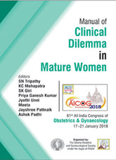 AICOG MANUAL OF CLINICAL DILEMMA IN MATURE WOMEN,1/E,SN TRIPATHY