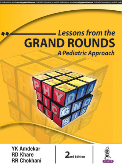 LESSONS FROM THE GRAND ROUNDS:A PEDIATRIC APPROACH,2/E,YK AMDEKAR