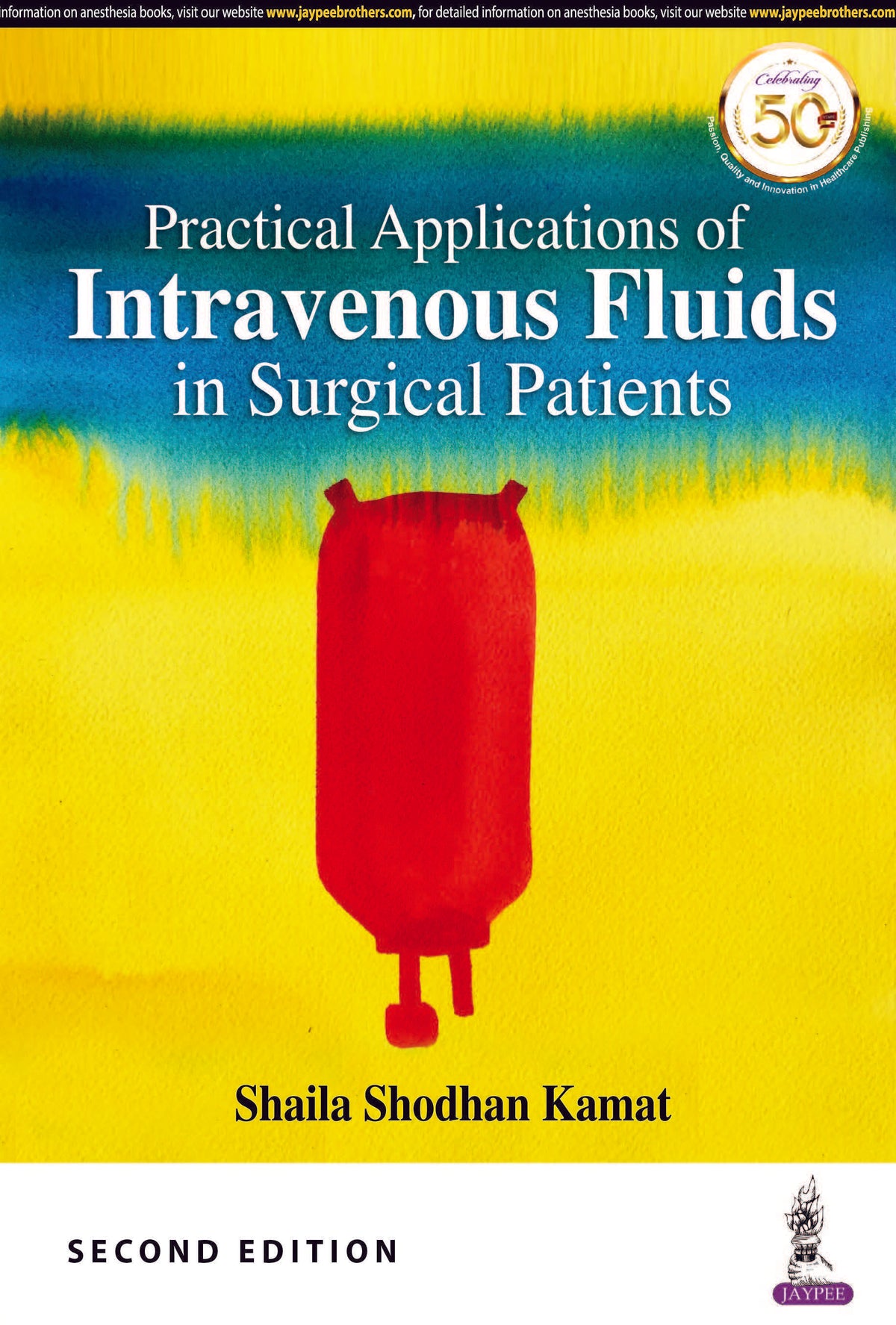 PRACTICAL APPLICATIONS OF INTRAVENOUS FLUIDS IN SURGICAL PATIENTS
,2/E,SHAILA SHODHAN KAMAT