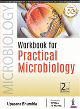 WORKBOOK FOR PRACTICAL MICROBIOLOGY,2/E,UPASANA BHUMBLA