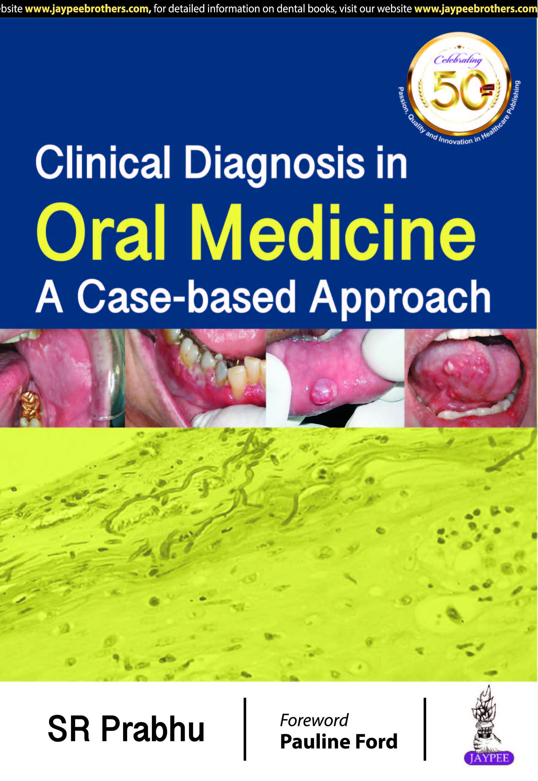 CLINICAL DIAGNOSIS IN ORAL MEDICINE: A CASE-BASED APPROACH
,1/E,SR PRABHU