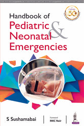 HANDBOOK OF PEDIATRIC & NEONATAL EMERGENCIES,1/E,SUSHAMABAI S