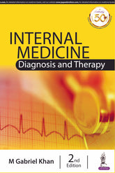 INTERNAL MEDICINE: DIAGNOSIS AND THERAPY
,2/E,M GABRIEL KHAN