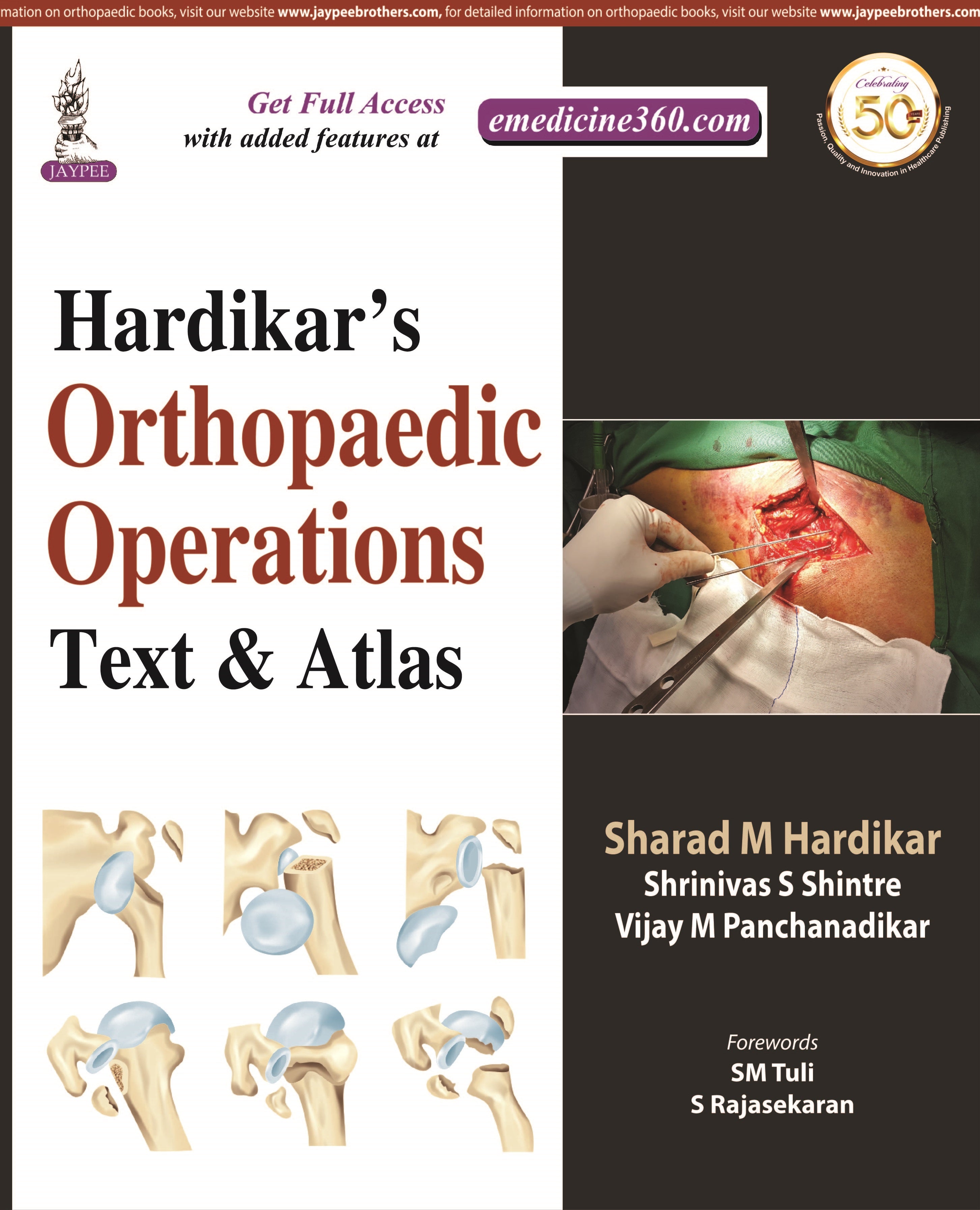 HARDIKAR’S ORTHOPAEDIC OPERATIONS: TEXT & ATLAS
,1/E,SHARAD M HARDIKAR