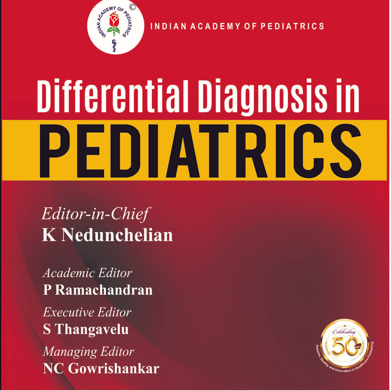 DIFFERENTIAL DIAGNOSIS IN PEDIATRICS (IAP),1/E,K NEDUNCHELIAN