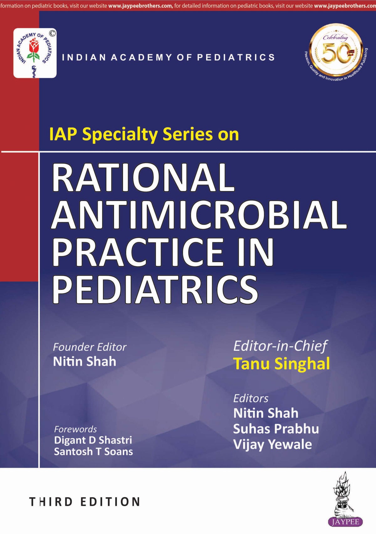 IAP SPECIALTY SERIES ON RATIONAL ANTIMICROBIAL PRACTICE IN PEDAITRICS,3/E,TANU SINGHAL