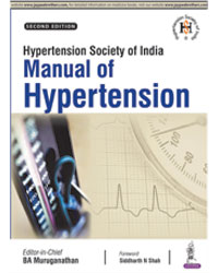 HYPERTENSION SOCIETY OF INDIA MANUAL OF HYPERTENSION,2/E,BA MURUGANATHAN