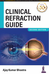 CLINICAL REFRACTION GUIDE,2/E,AJAY KUMAR BHOOTRA